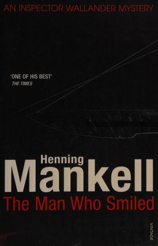 Henning Mankell - The Man Who Smiled