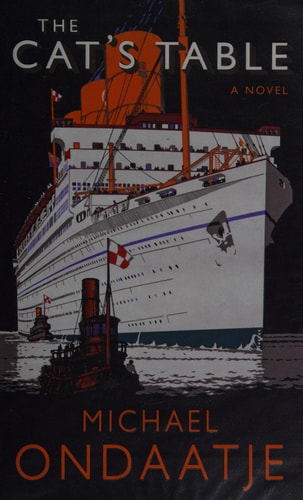 Michael Ondaatje - The Cat's Table