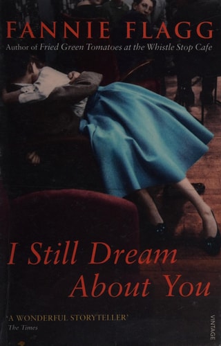 Fannie Flagg - I Still Dream About You