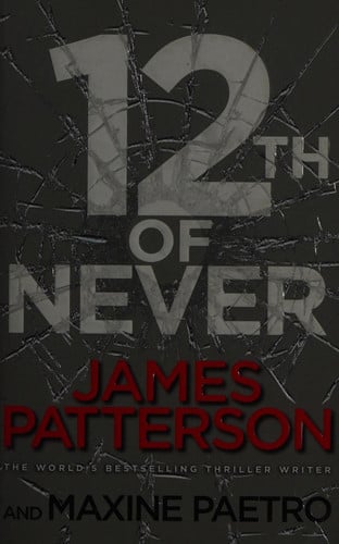 James Patterson, Maxine Paetro - 12th of Never