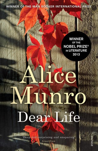 Alice Munro - Dear Life