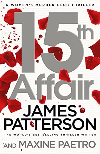 PATTERSON JAMES - 15TH AFFAIR* (WOMEN'S MURDER CLUB 15)