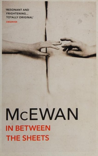 Ian Mcewan - In Between The Sheets