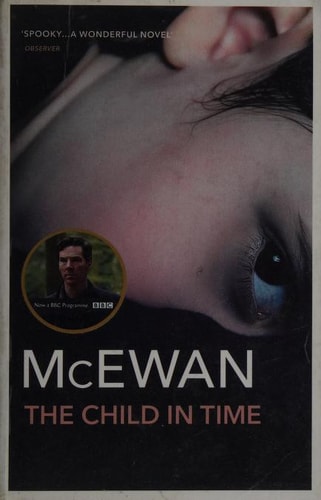 Ian McEwan - The Child in Time