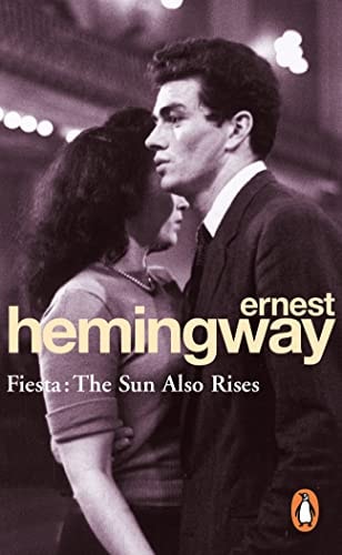 Ernest Hemingway - Fiesta The Sun Also Rises