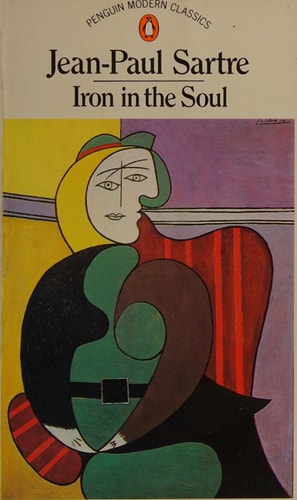 Jean-Paul Sartre - Iron in the Soul