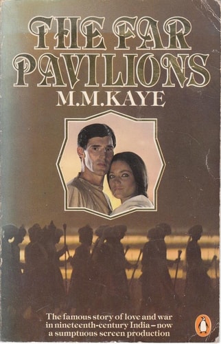 M M Kaye - The Far Pavilions