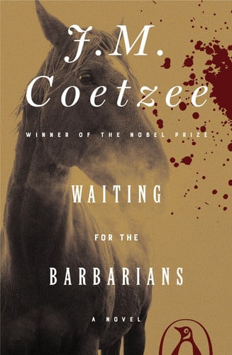 J. M. Coetzee - Waiting for the Barbarians A Novel