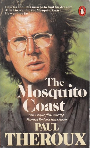 paul-theroux - The Mosquito Coast