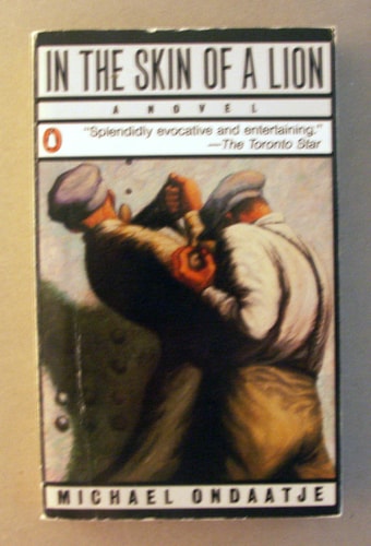 Michael Ondaatje - In the Skin of a Lion A Novel
