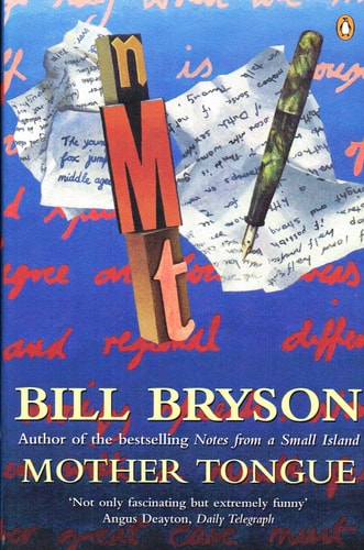 Bill Bryson - Mother Tongue : The English Language
