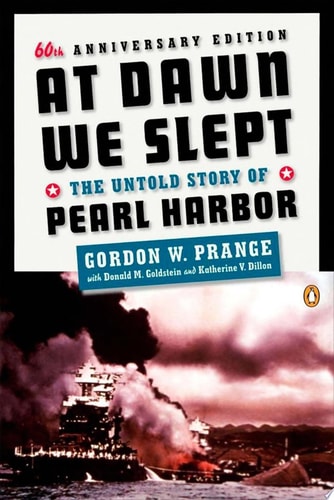 Gordon W. Prange - At Dawn We Slept The Untold Story of Pearl Harbor; Revised Edition