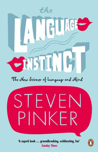 Pinker, Steven - The language instinct: the new science of language and mind