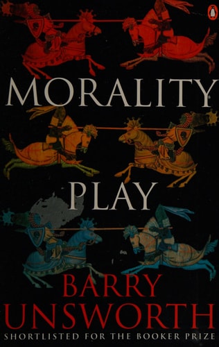 Barry Unsworth - Morality Play
