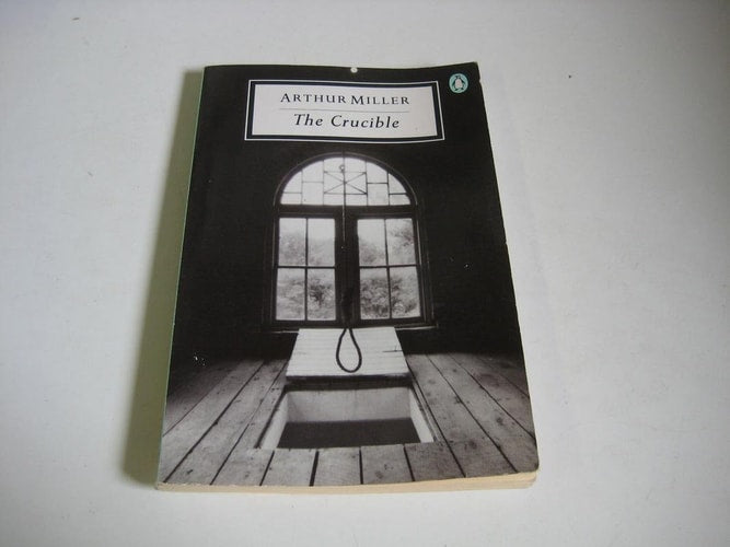 Arthur Miller - The Crucible A Play in Four Acts