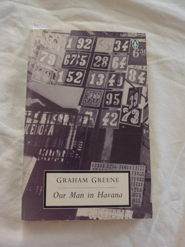 Graham Greene - Our Man in Havana An Entertainment