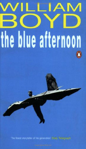 William Boyd - The Blue Afternoon