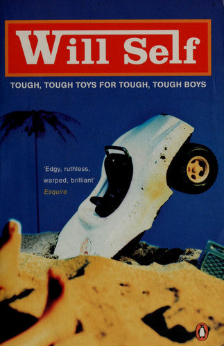 Self, Will - Tough, tough toys for tough, tough boys