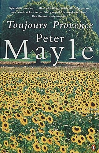 Peter Mayle - Toujours Provence
