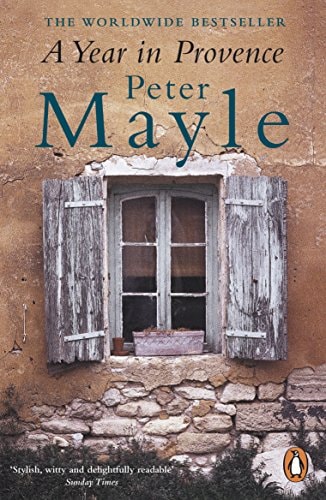 Peter Mayle - A Year in Provence