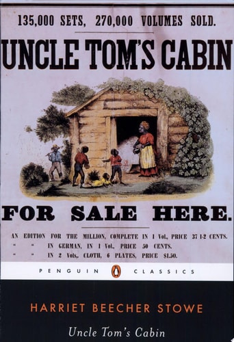 Harriet Beecher Stowe - Uncle Tom's Cabin Or, Life Among the Lowly