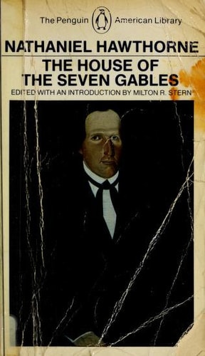 Nathaniel Hawthorne - The House of the Seven Gables