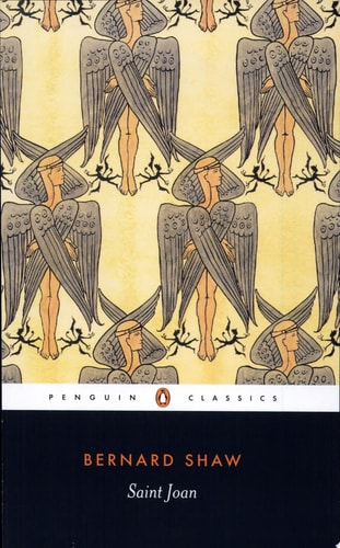 George Bernard Shaw - Saint Joan
