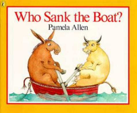 Allen, Pamela - Who Sank the Boat?