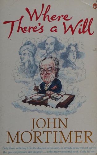 John Mortimer - Where There's a Will