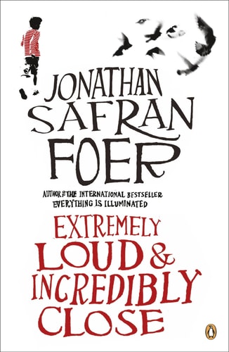 Jonathan Safran Foer - Extremely Loud and Incredibly Close