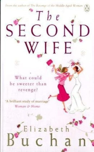 Elizabeth Buchan - The Second Wife