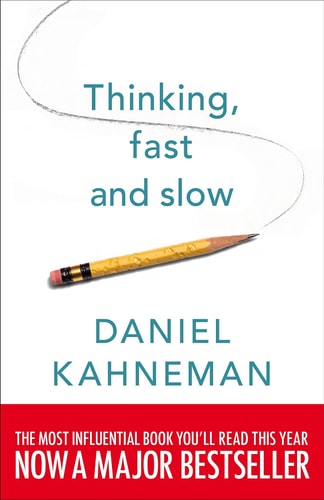 Daniel Kahneman - Thinking, Fast and Slow