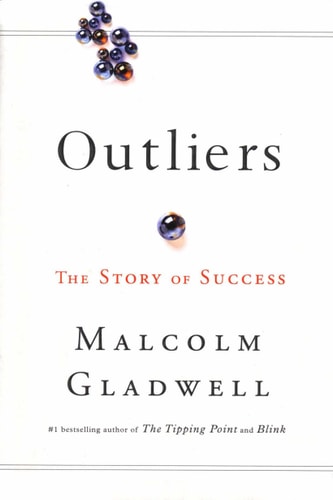 Malcolm Gladwell - Outliers The Story of Success