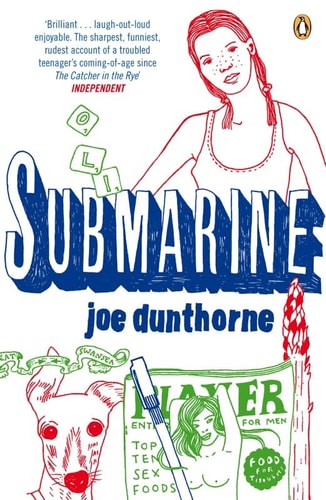 Joe Dunthorne - Submarine A Novel