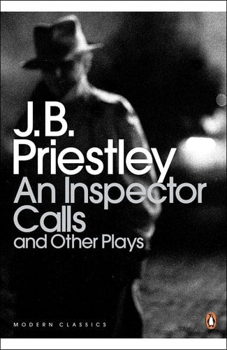 J. B. Priestley - An Inspector Calls and Other Plays