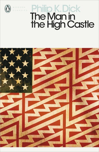 Philip K. Dick - The Man in the High Castle