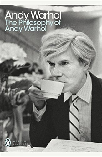 Andy Warhol - The Philosophy of Andy Warhol
