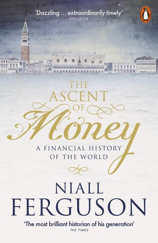 Niall Ferguson - The Ascent of Money A Financial History of the World