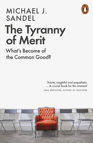 Michael J. Sandel - The Tyranny of Merit