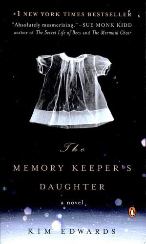 Kim Edwards - The Memory Keeper's Daughter A Novel