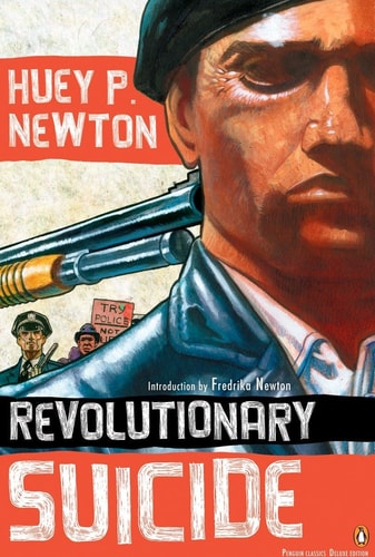 Huey P. Newton, J. Herman Blake - Revolutionary Suicide