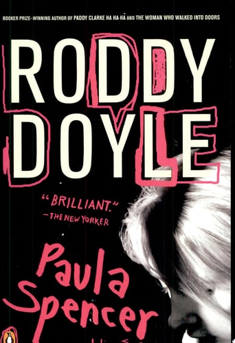 Roddy Doyle - Paula Spencer A Novel