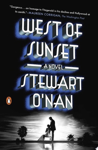 Stewart O'Nan - West of Sunset A Novel