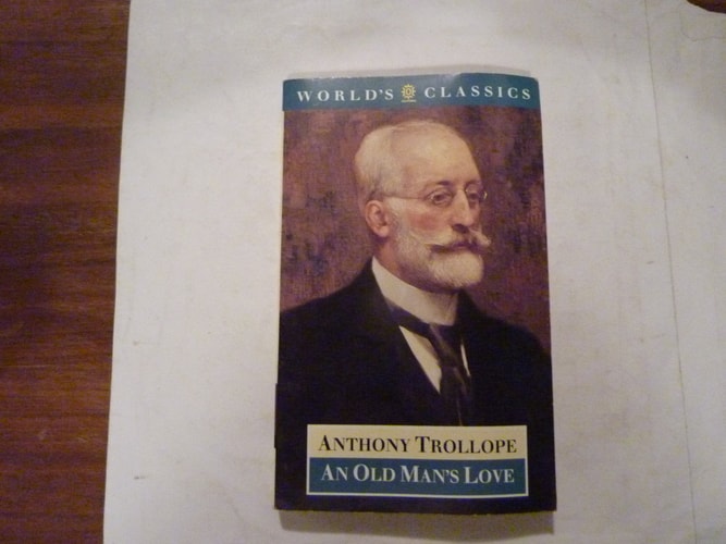 Anthony Trollope - An Old Man's Love
