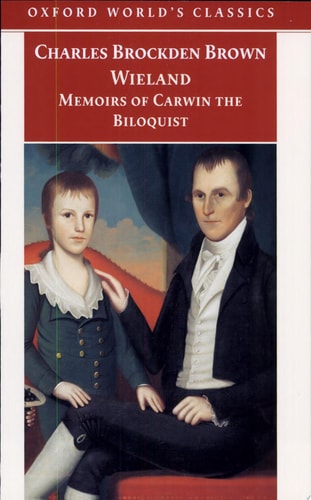 Charles Brockden Brown - Wieland; Or the Transformation and Memoirs of Carwin, the Biloquist
