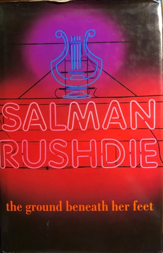 Salman Rushdie - Ground Beneath Her Feet