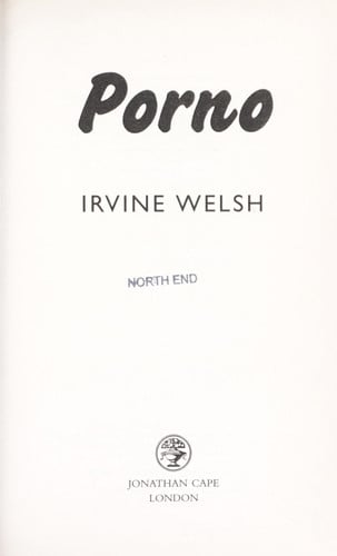 Welsh, Irvine - Porno