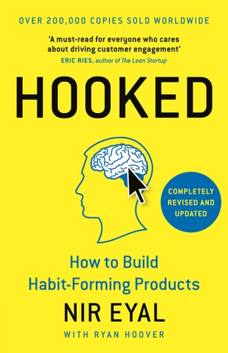 Nir Eyal, Ryan Hoover - Hooked How to Build Habit-forming Products