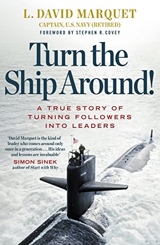 L. David Marquet - Turn The Ship Around!