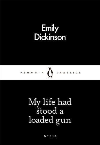 Emily Dickinson - My Life Had Stood a Loaded Gun